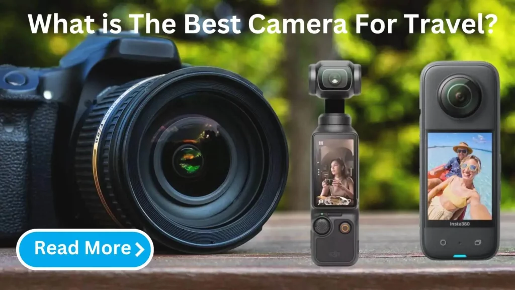 Best Camera For Travel